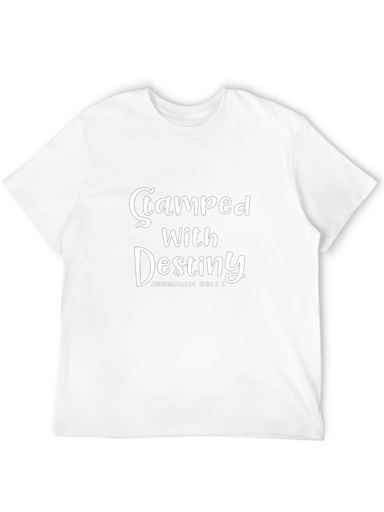 Stamped With Destiny Jeremiah 29:11 T-Shirt