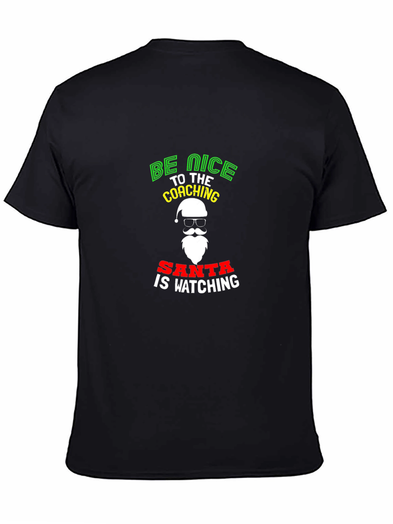 Be Nice to the Coaching Santa T-Shirt