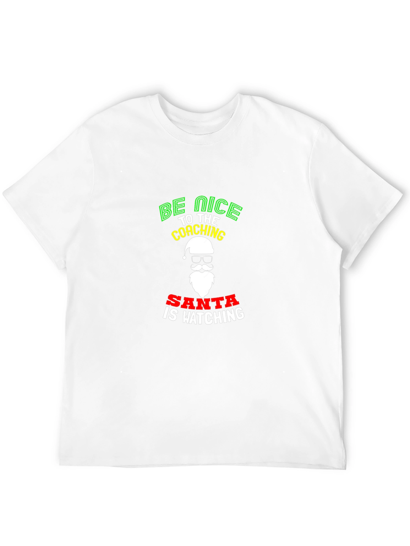 Be Nice to the Coaching Santa T-Shirt