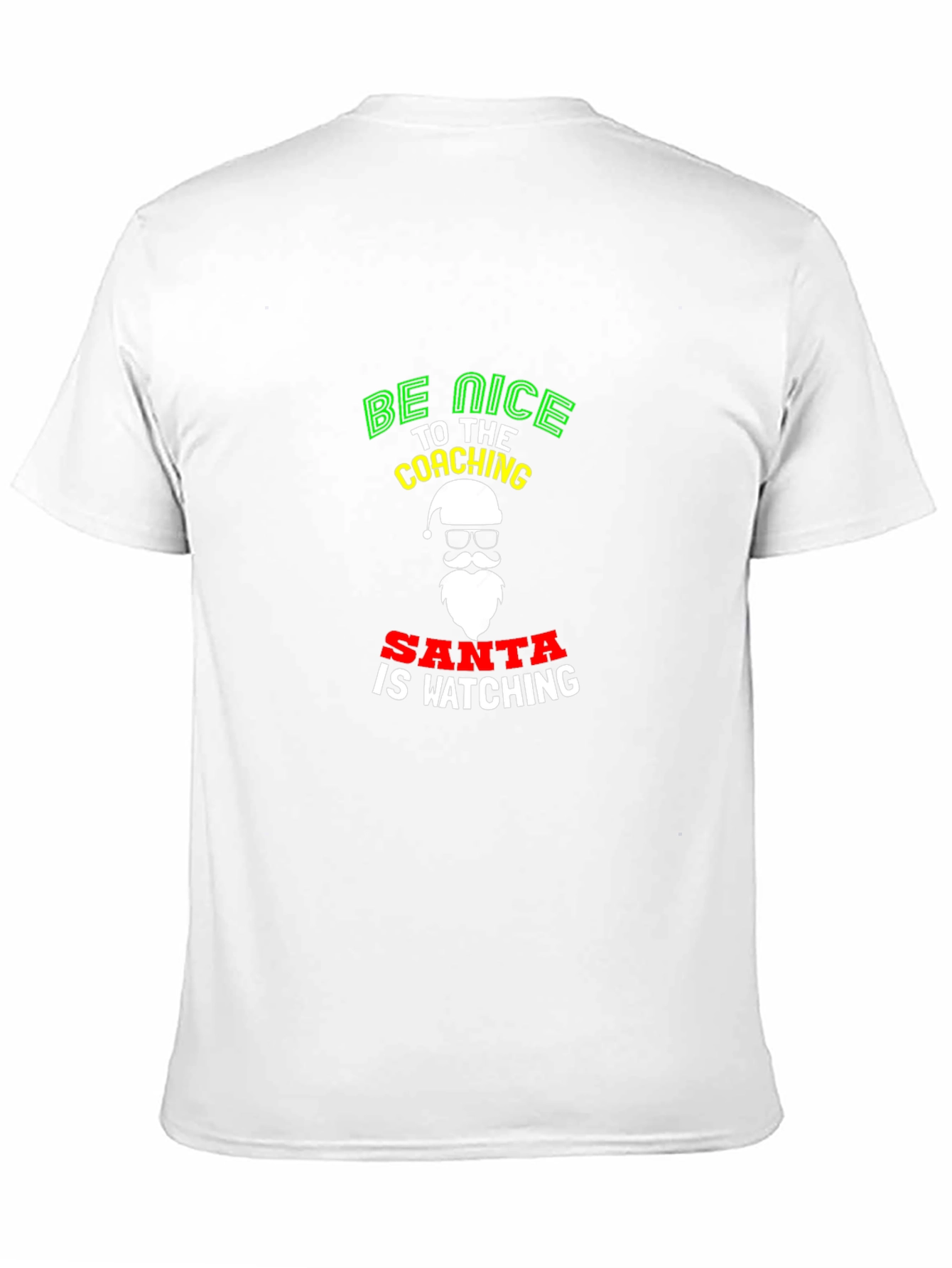 Be Nice to the Coaching Santa T-Shirt