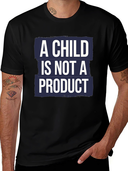 A Child is Not a Product Graphic T-Shirt