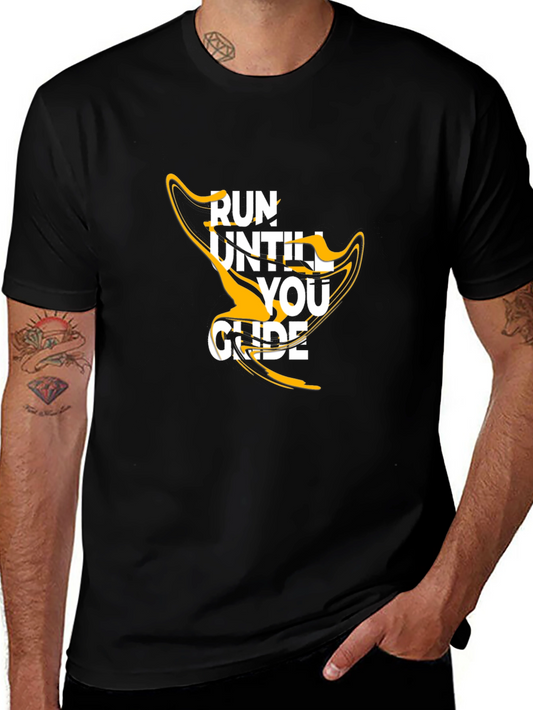 Run Until You Glide Graphic Tee