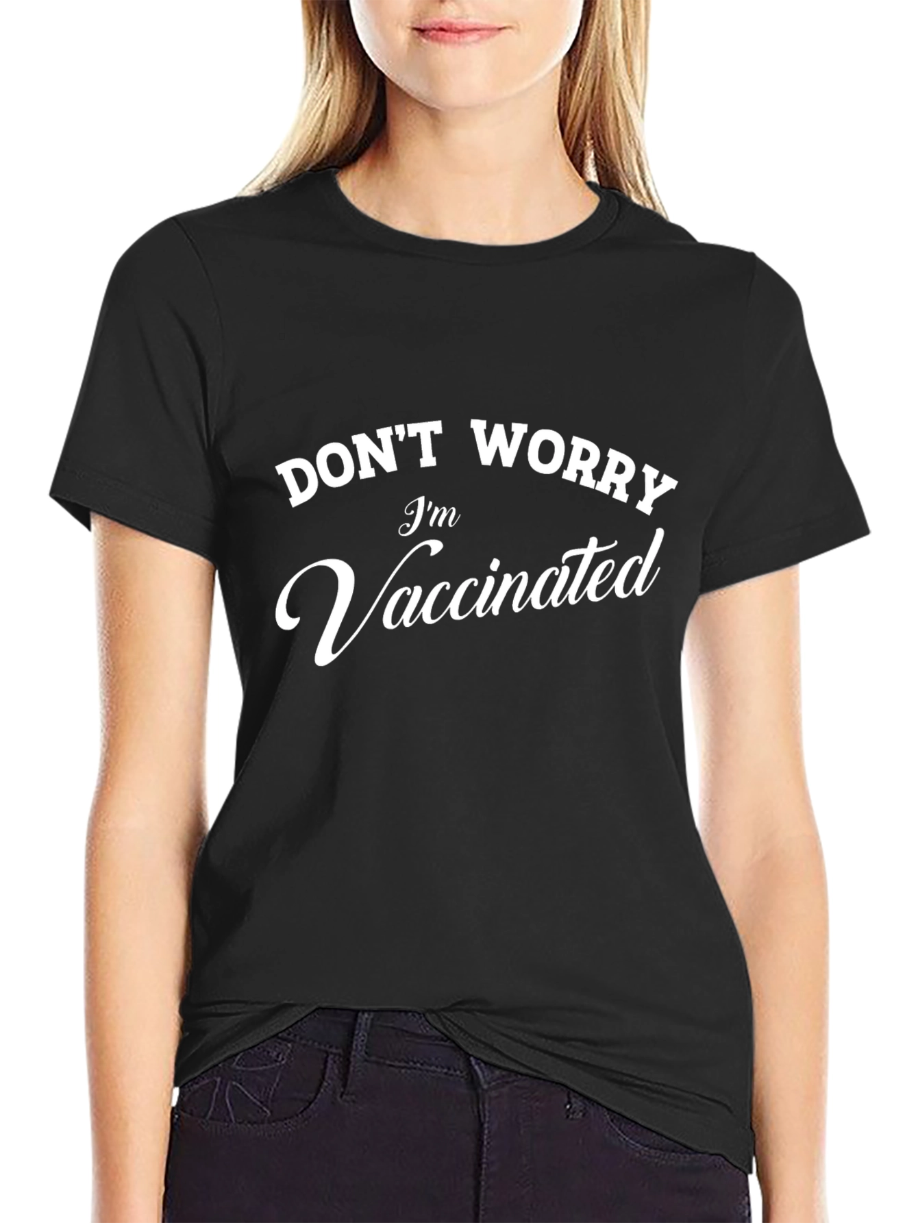 Dont Worry Im Vaccinated Black T-Shirt