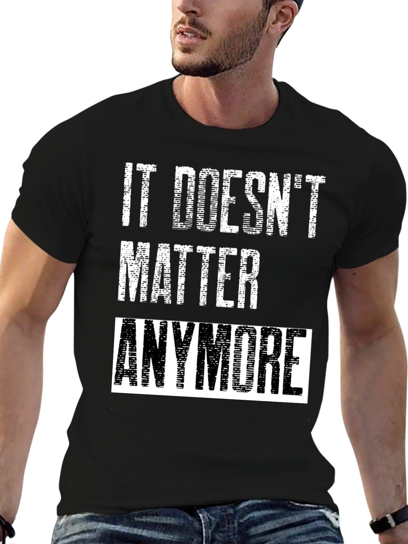 It Doesnt Matter Anymore Graphic Tee