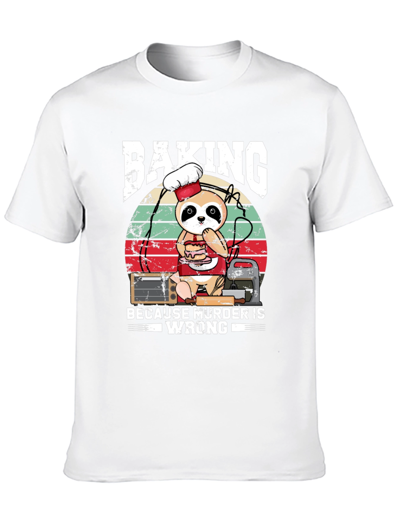 Baking Because Murder Is Wrong Sloth T-Shirt