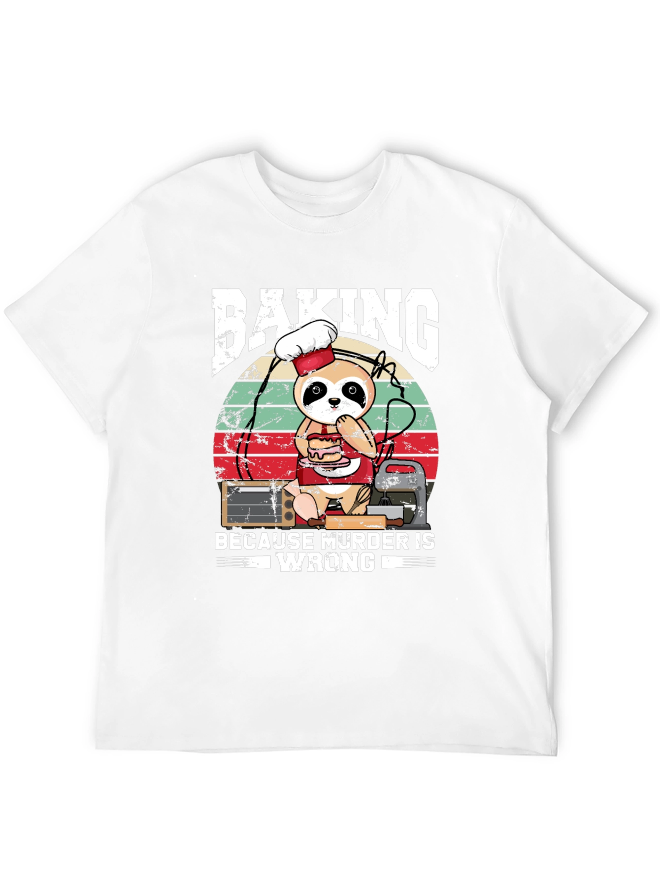 Baking Because Murder Is Wrong Sloth T-Shirt