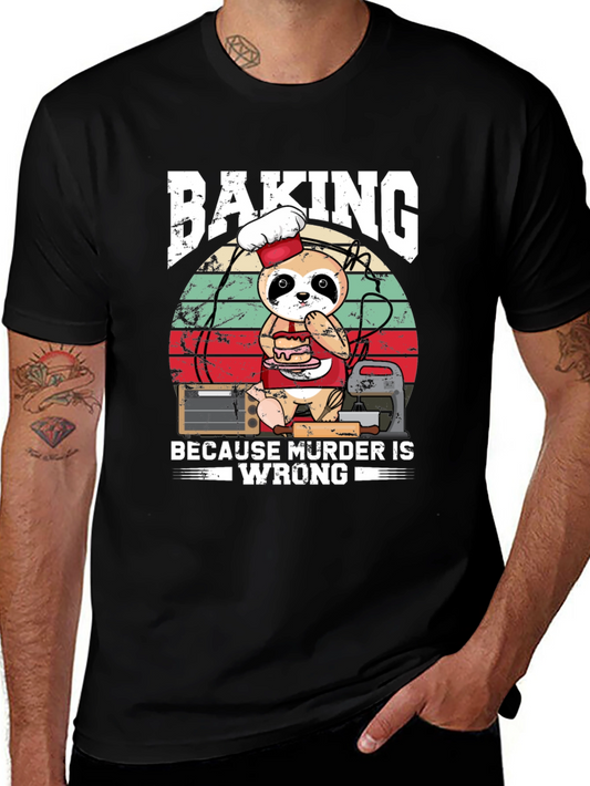 Baking Because Murder Is Wrong Sloth T-Shirt