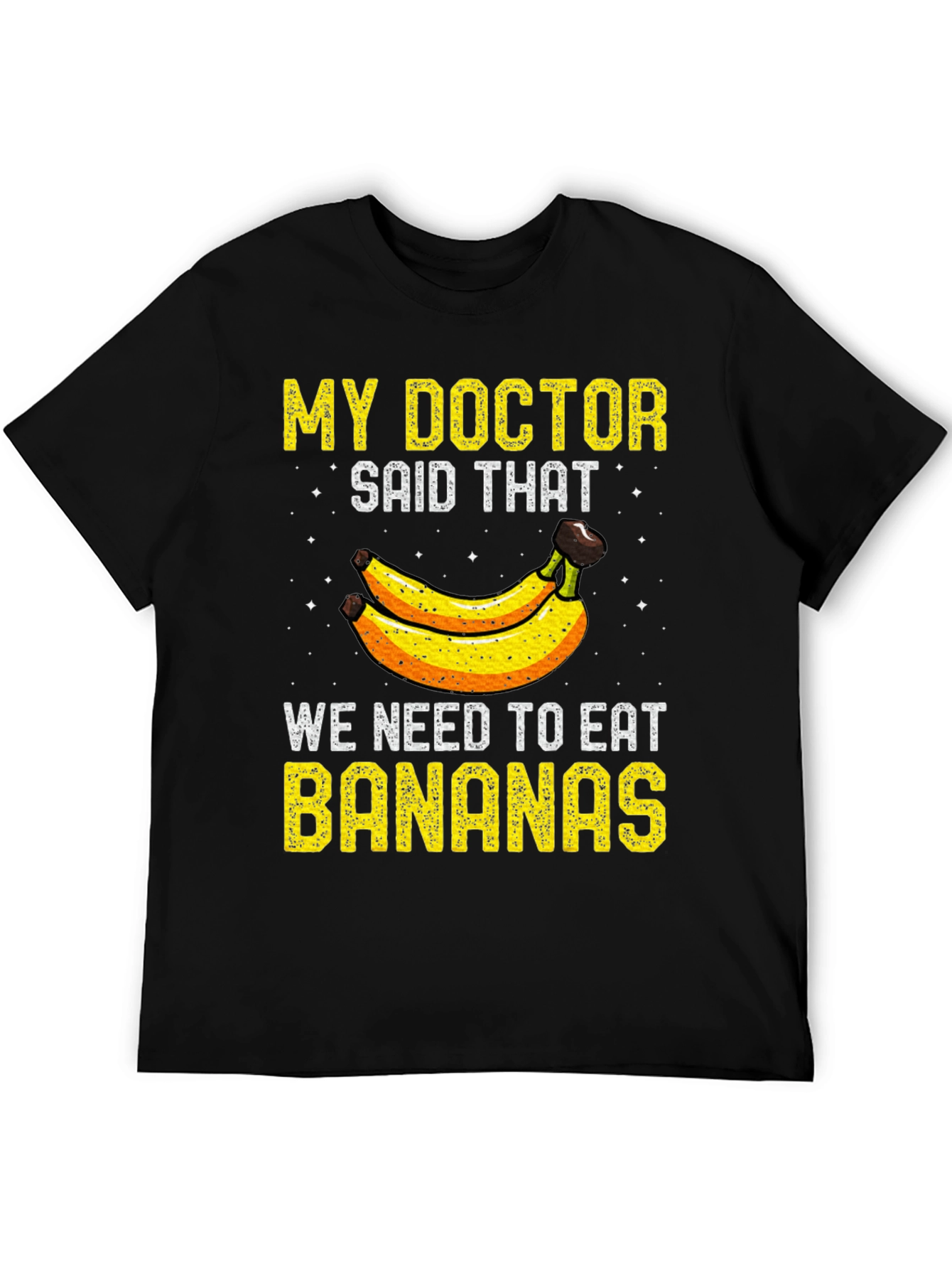 Eat Bananas Graphic Tee - Doctors Orders!