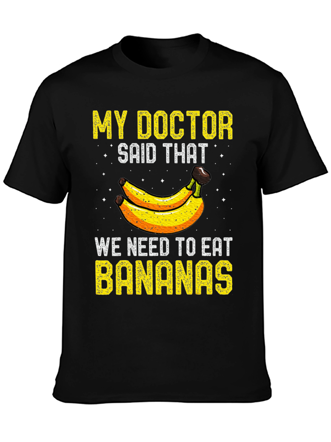 Eat Bananas Graphic Tee - Doctors Orders!