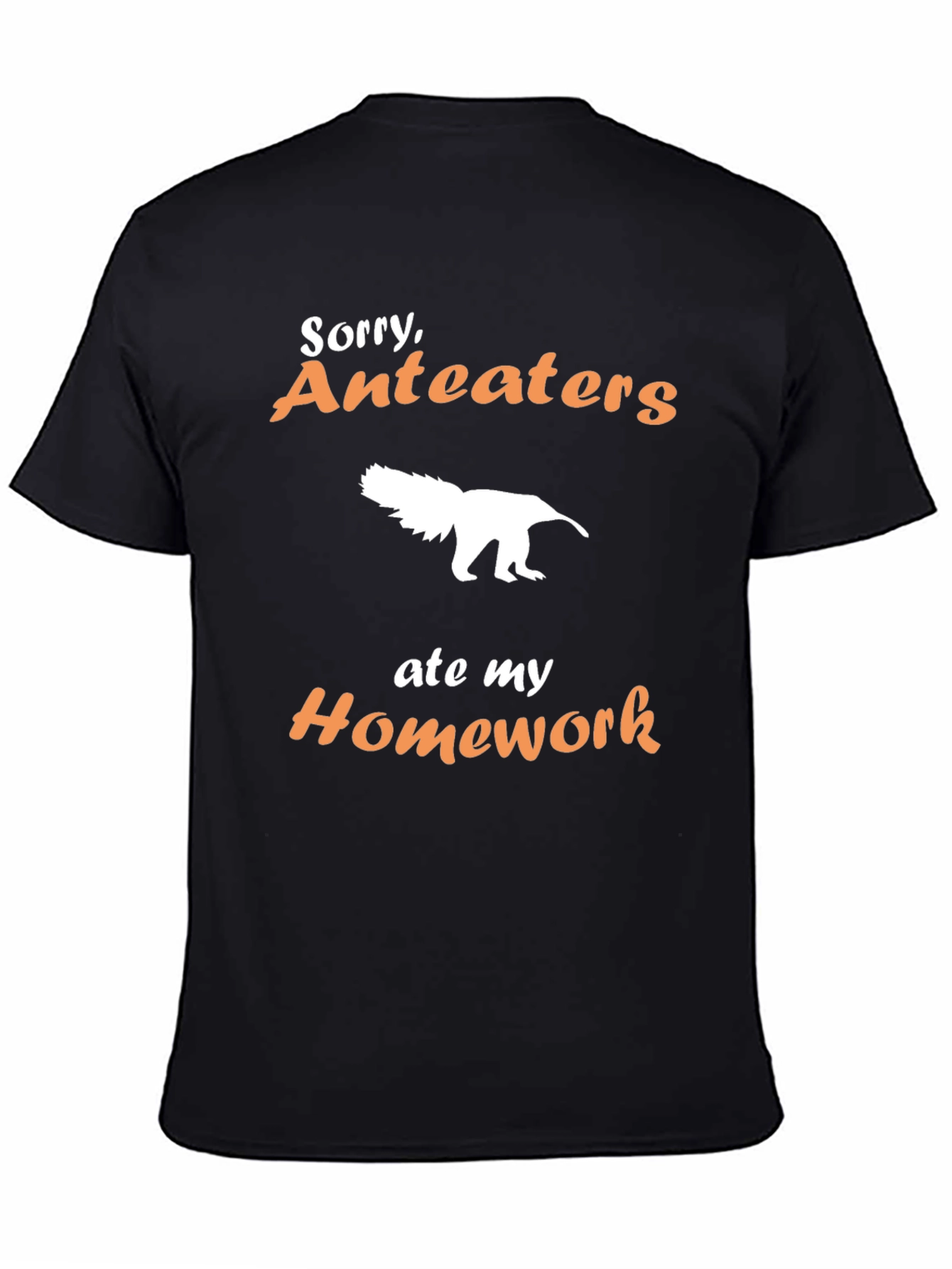 Sorry Anteaters Ate My Homework T-Shirt