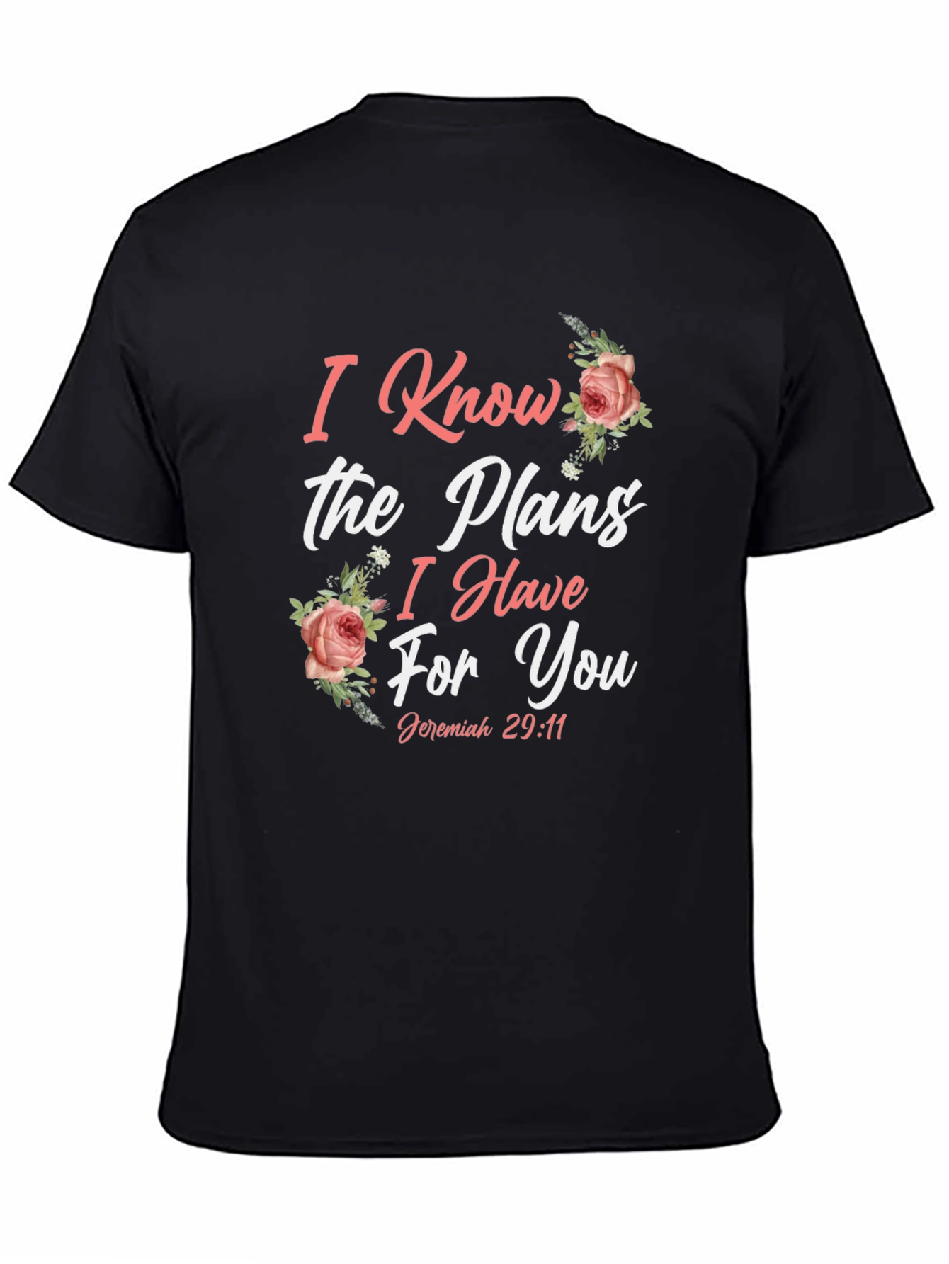I Know the Plans Christian T-Shirt