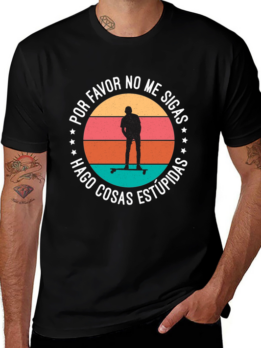 Skateboarder Tee - Por Favor No Me Sigas Hago Cosas Estupidas