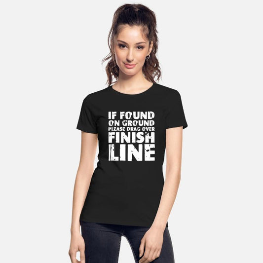 If Found On Ground Please Drag Over Finish Line