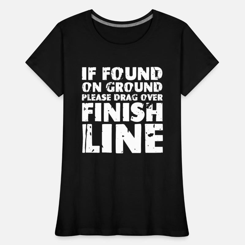 If Found On Ground Please Drag Over Finish Line