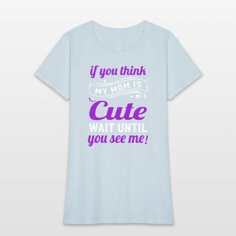If You Think Mom Cute Pregnancy Announcement