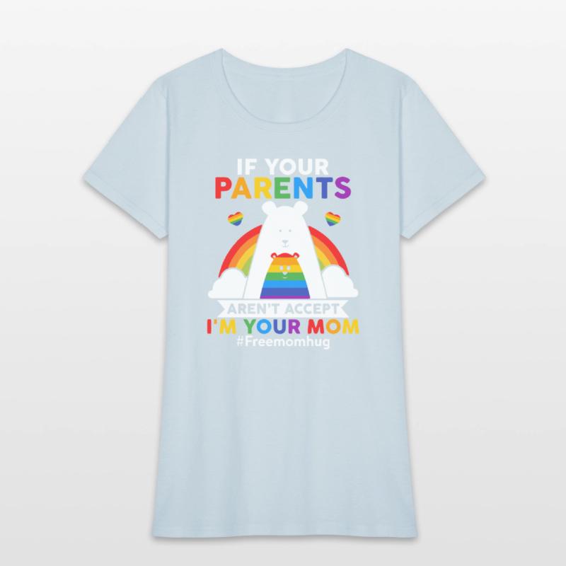IF YOUR PARENTS AREN'T ACCEPT