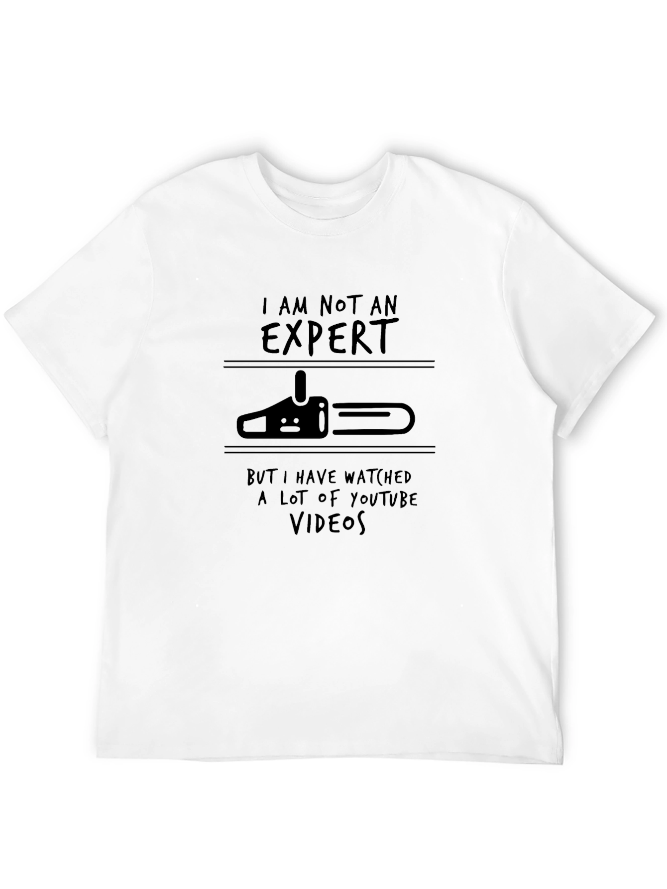 Expert Chainsaw Humor T-Shirt