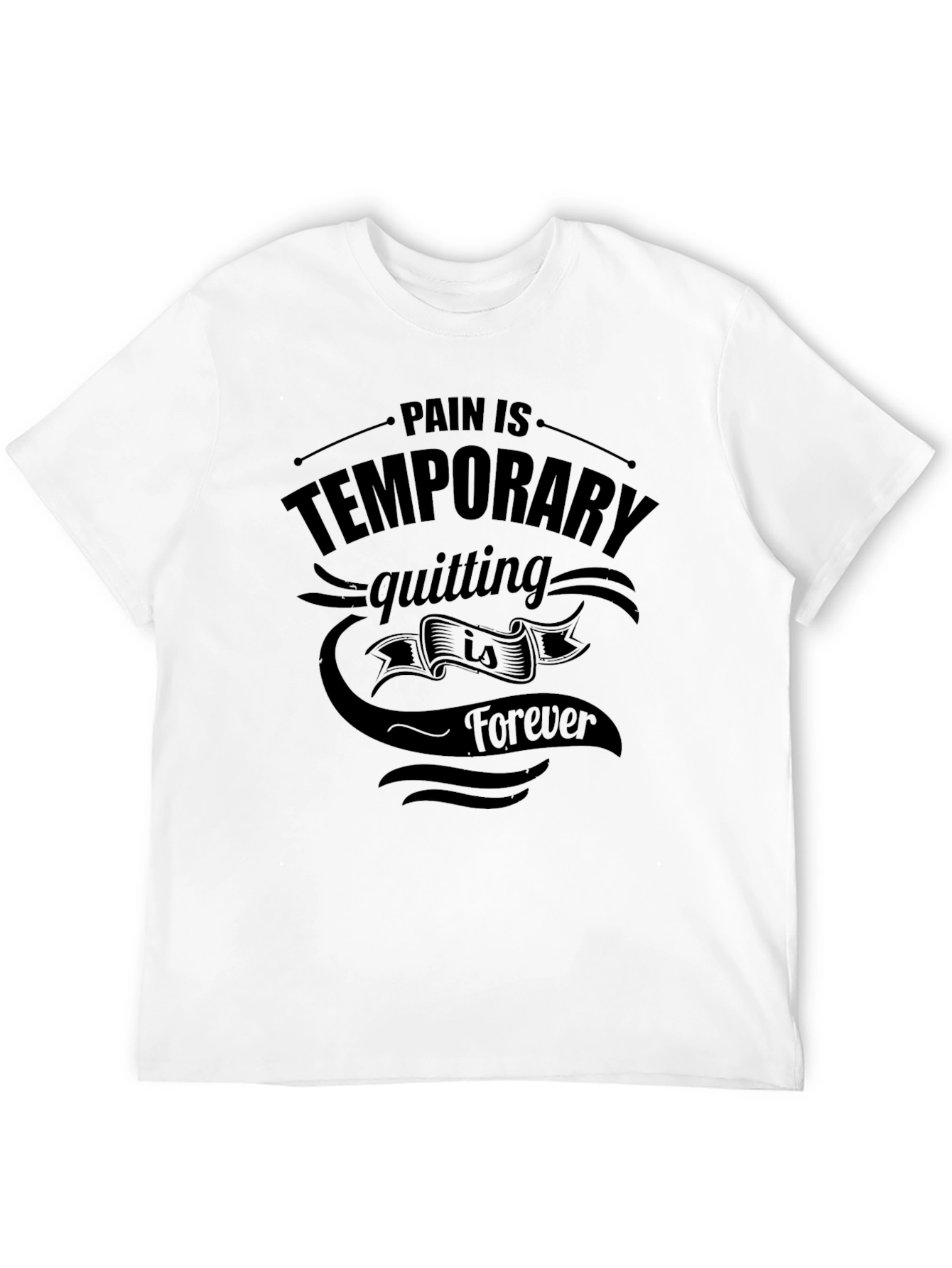 Pain is Temporary Black T-Shirt