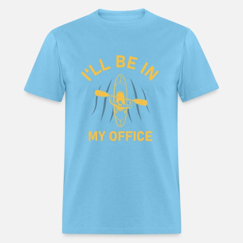 I'll be in my office - Kayaker - Kayaking