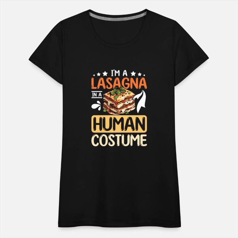 I'm a Lasagna in a human costume