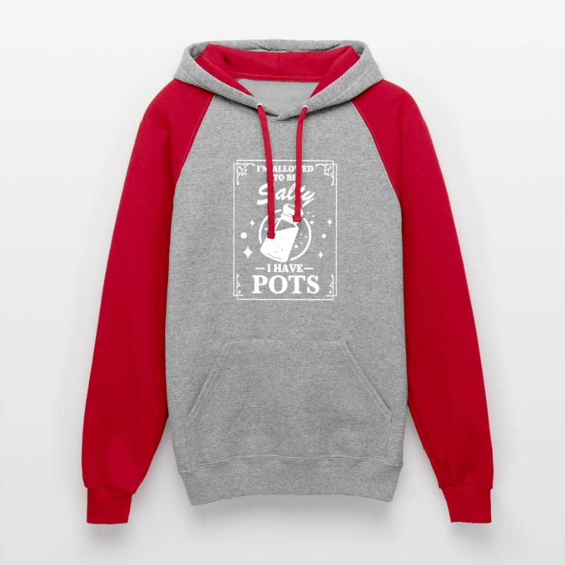 I'm Allowed To Salty I Have Pots