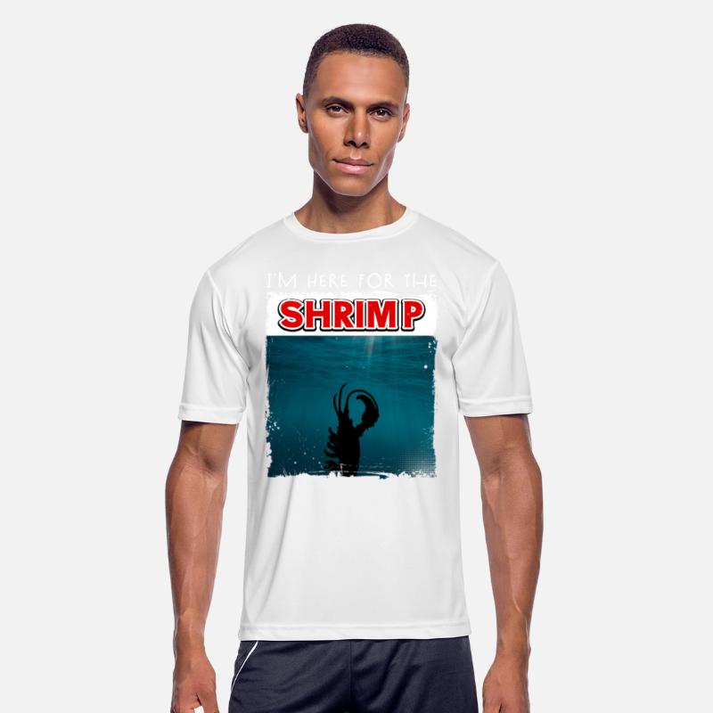 I'm Here For The Shrimp, Prawn Seafood Crawfish