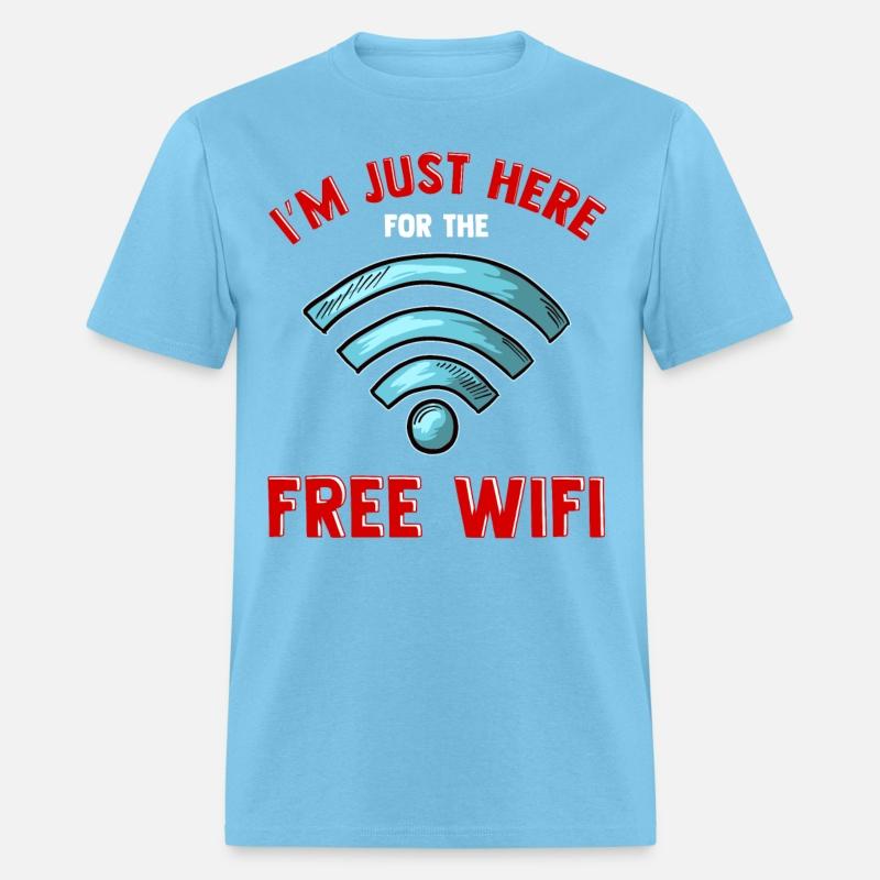I'M Just Here For Free Wifi