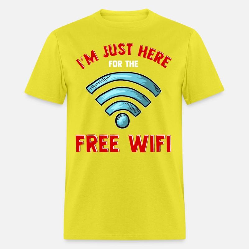 I'M Just Here For Free Wifi