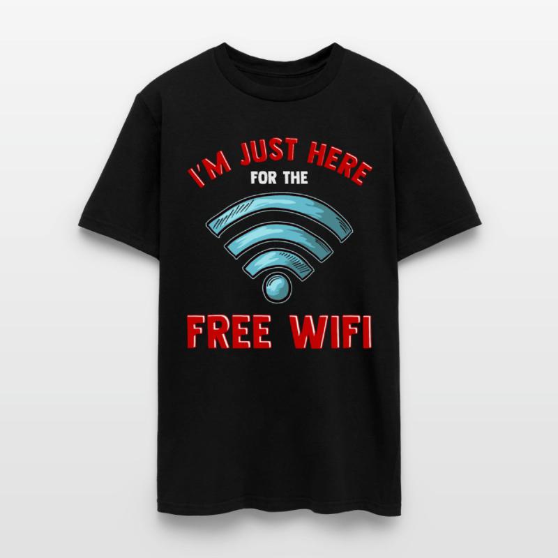 I'M Just Here For Free Wifi