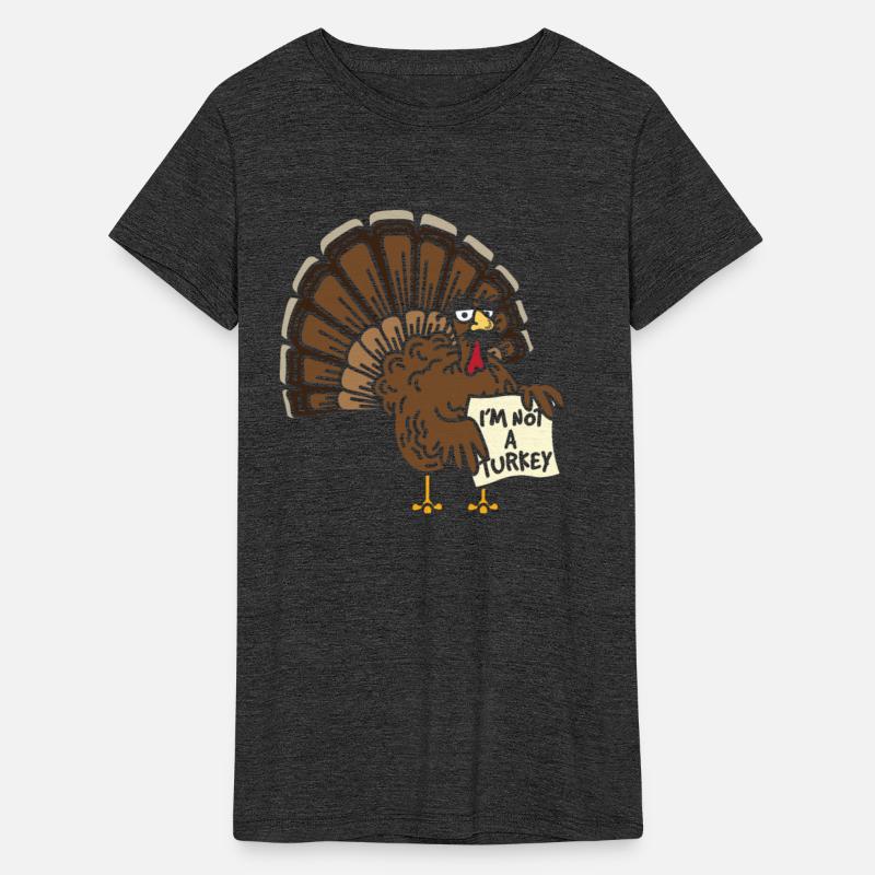 I'm Not A Turkey Thanksgiving Turkey Day Thankful