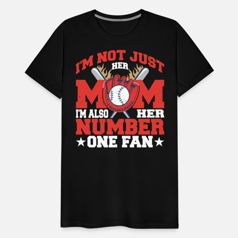 I'm Not Just Her Mom I'm Also Her Number One Fan 2