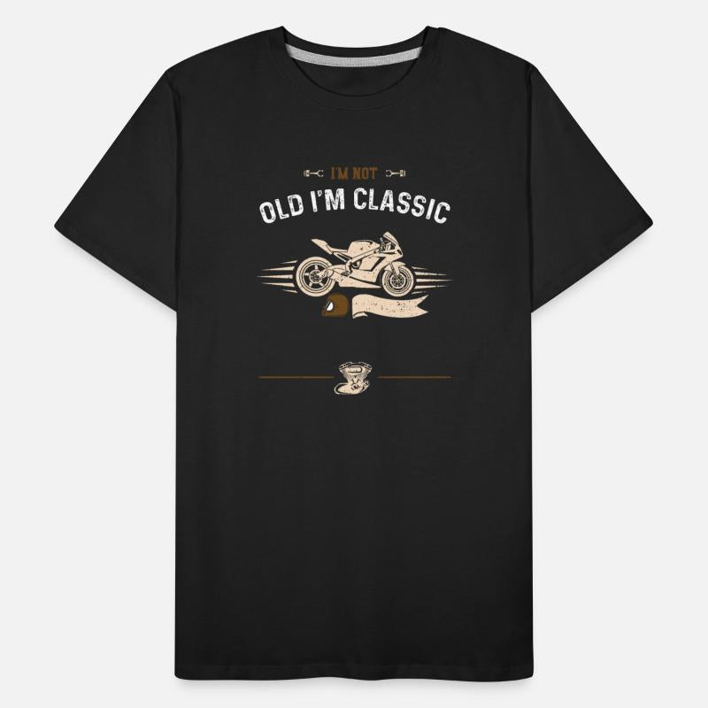 I'm Not Old I'm Classic