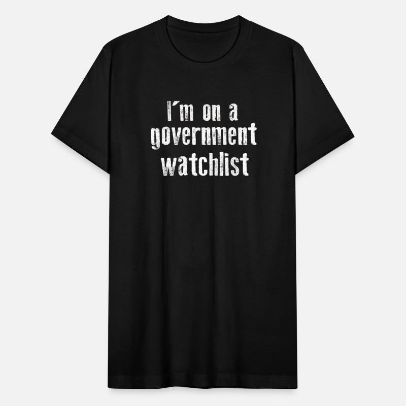 I'm On A Government Watchlist