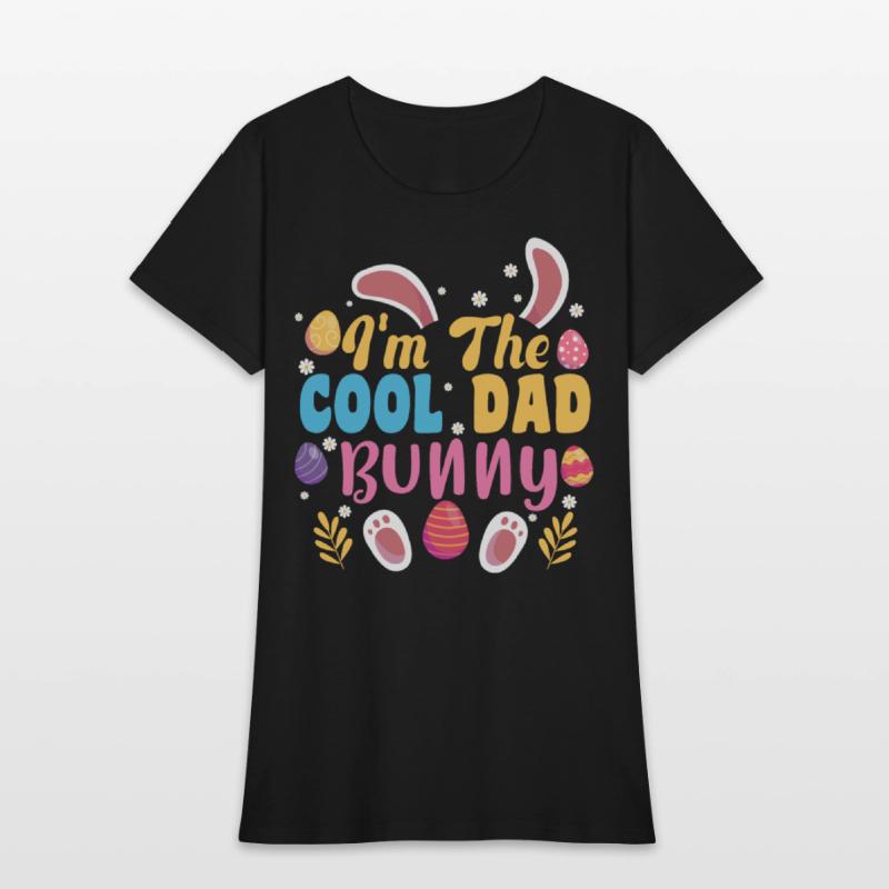 I'm The Cool Dad Bunny Easter Family Matching Gift