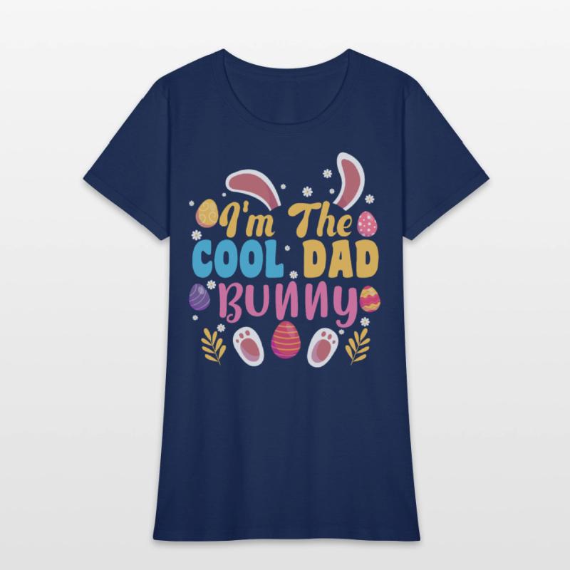 I'm The Cool Dad Bunny Easter Family Matching Gift