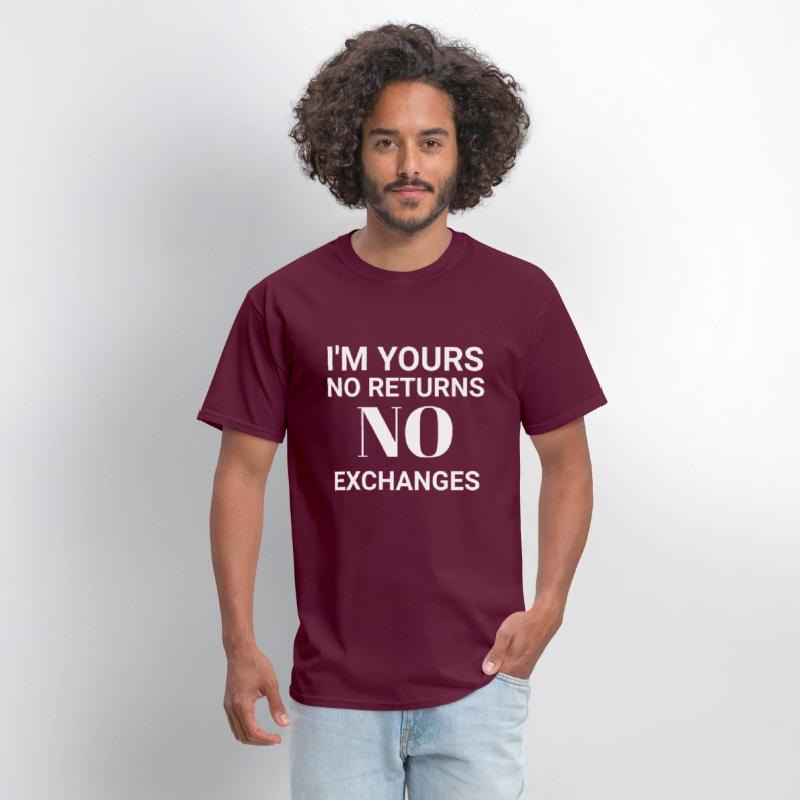 I'm Yours No Returns No Exchanges