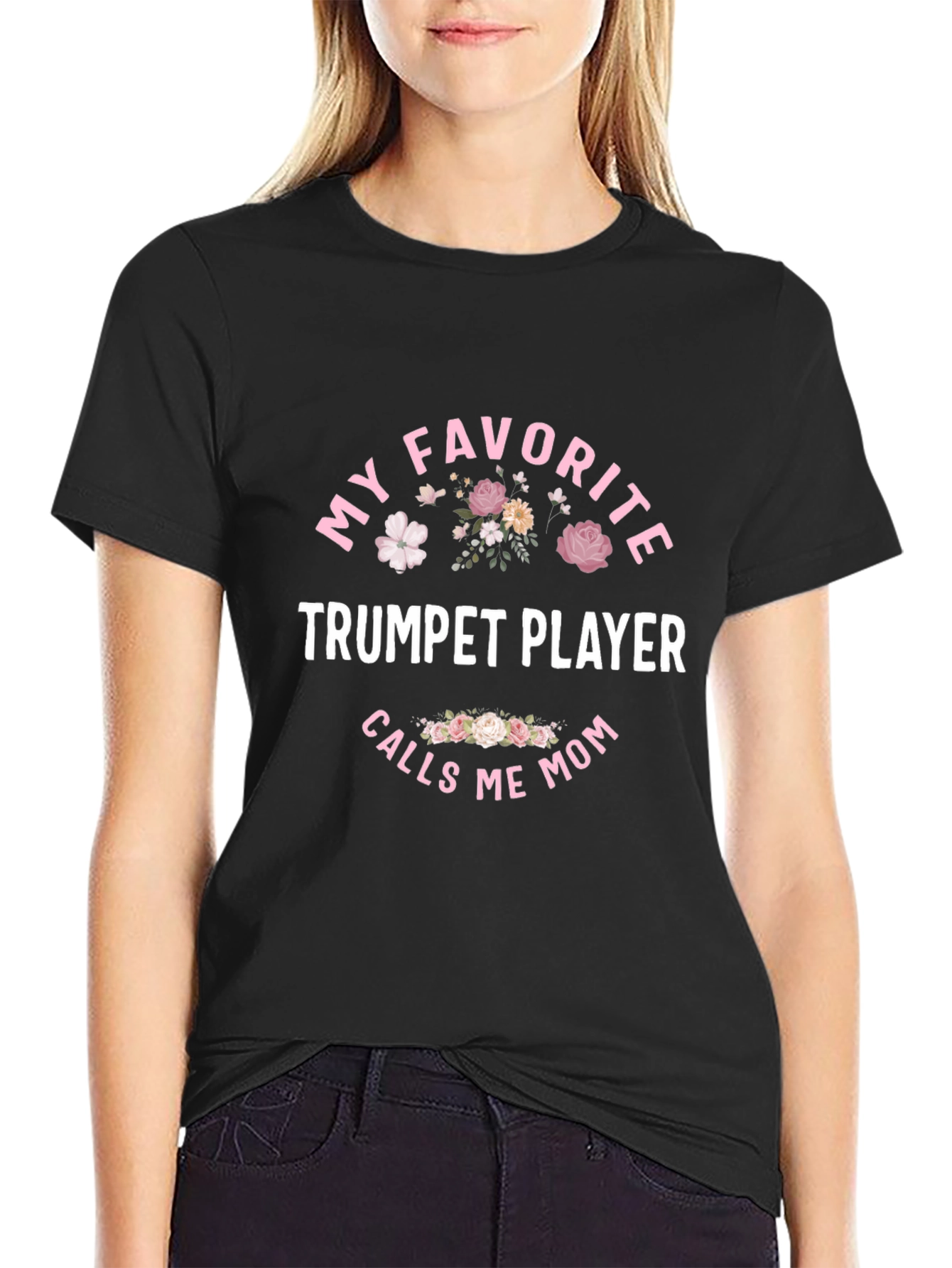 My Favorite Trumpet Player Calls Me Mom T-Shirt