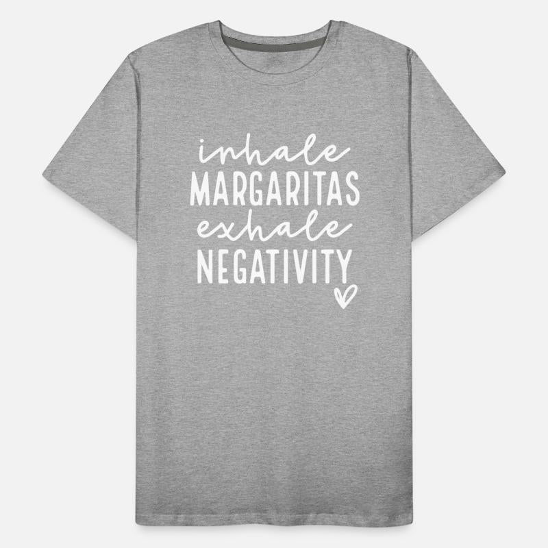 Inhale Margaritas Exhale Negativity