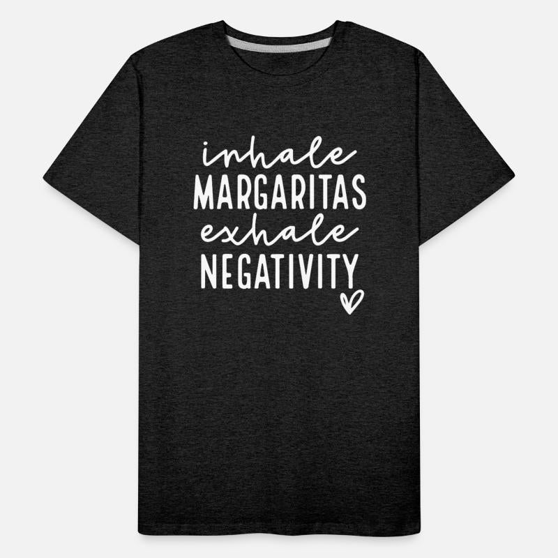 Inhale Margaritas Exhale Negativity