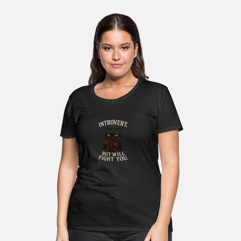 Introvert But Will Fight You T-Shirt