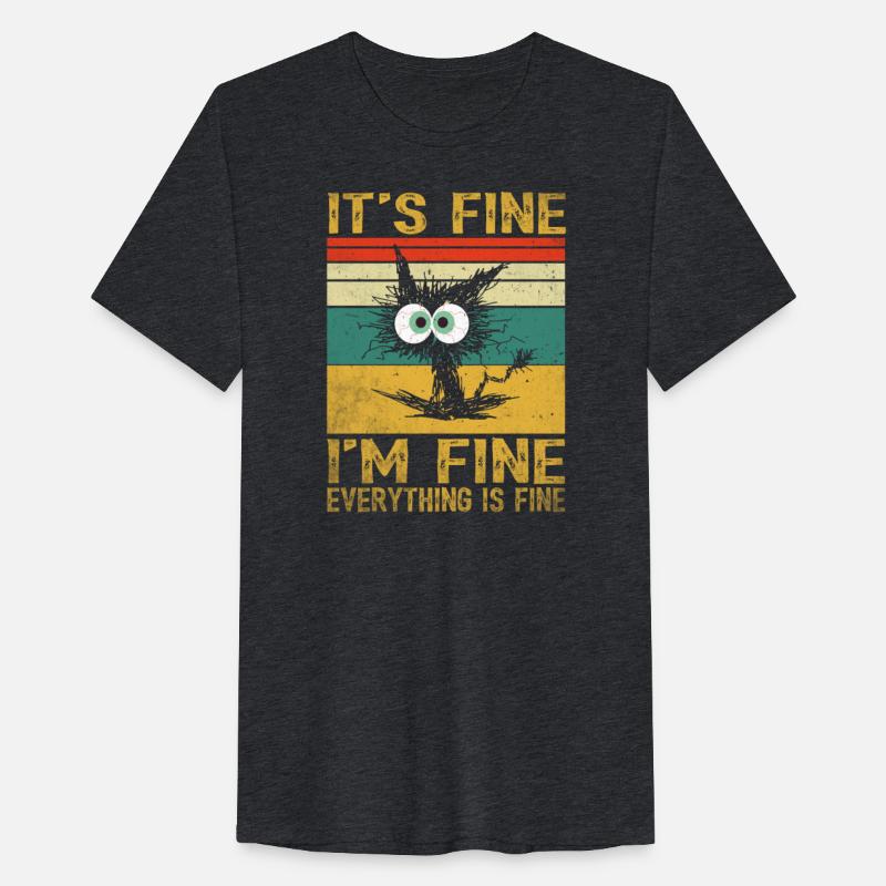 its fine im fine everything is fine | Funny Cat