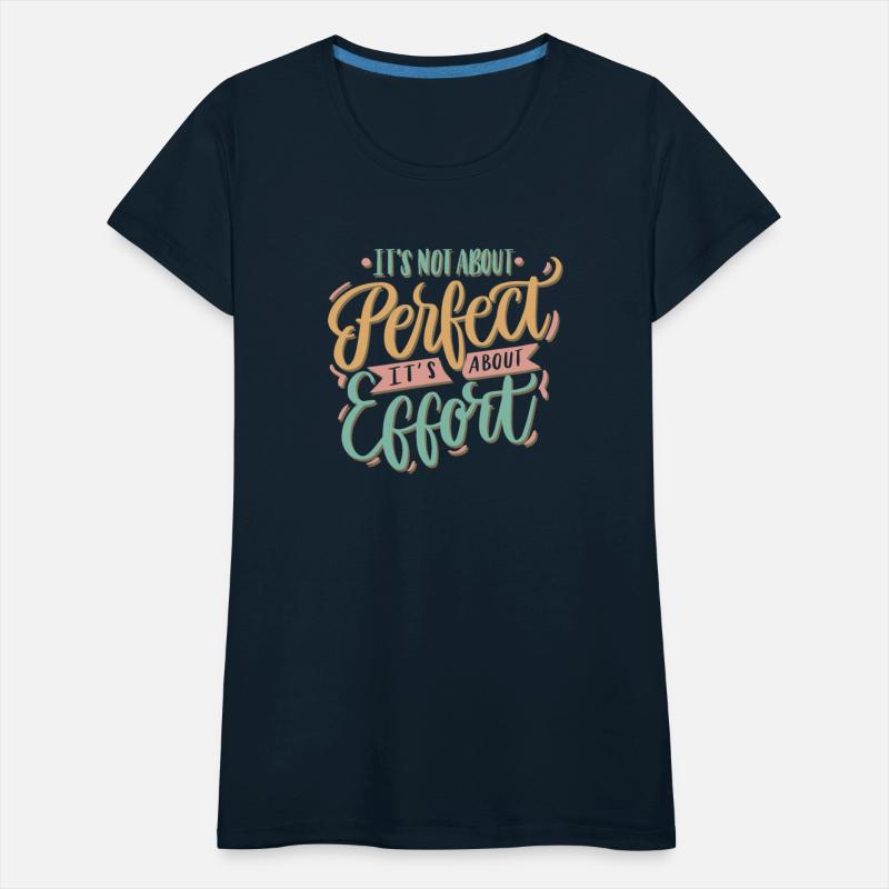 it's not about oerfect it's about effort