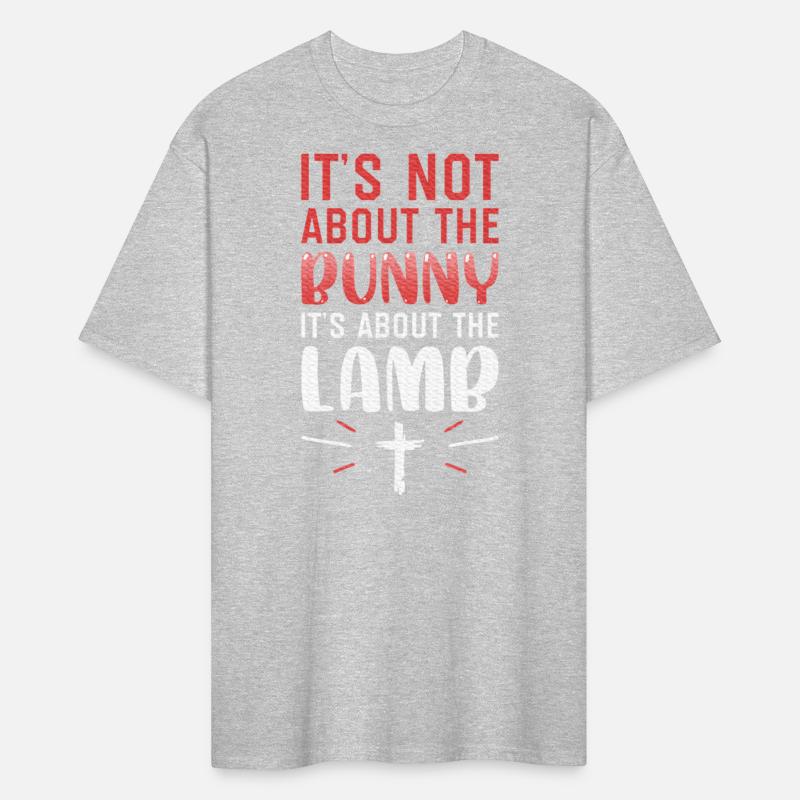 It's Not About The Bunny About Lamb Jesus Easter