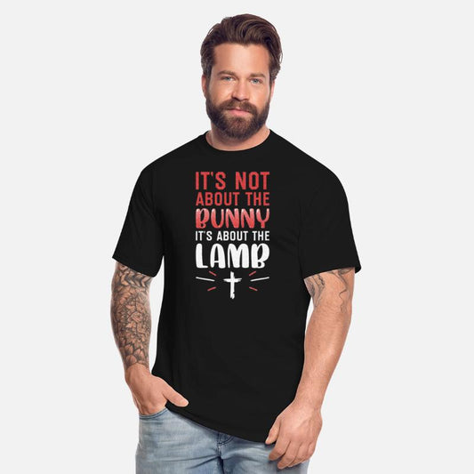 It's Not About The Bunny About Lamb Jesus Easter