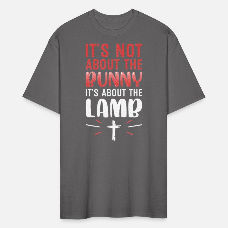 It's Not About The Bunny About Lamb Jesus Easter