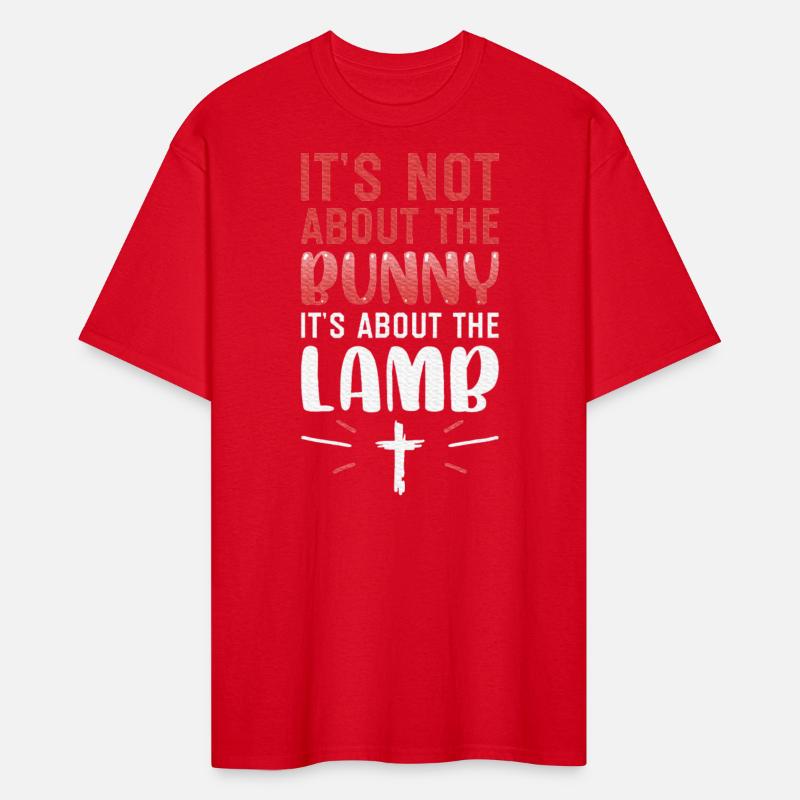 It's Not About The Bunny About Lamb Jesus Easter