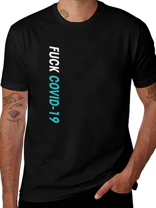 Fuck COVID-19 Graphic Tee - Black Crew Neck T-Shirt