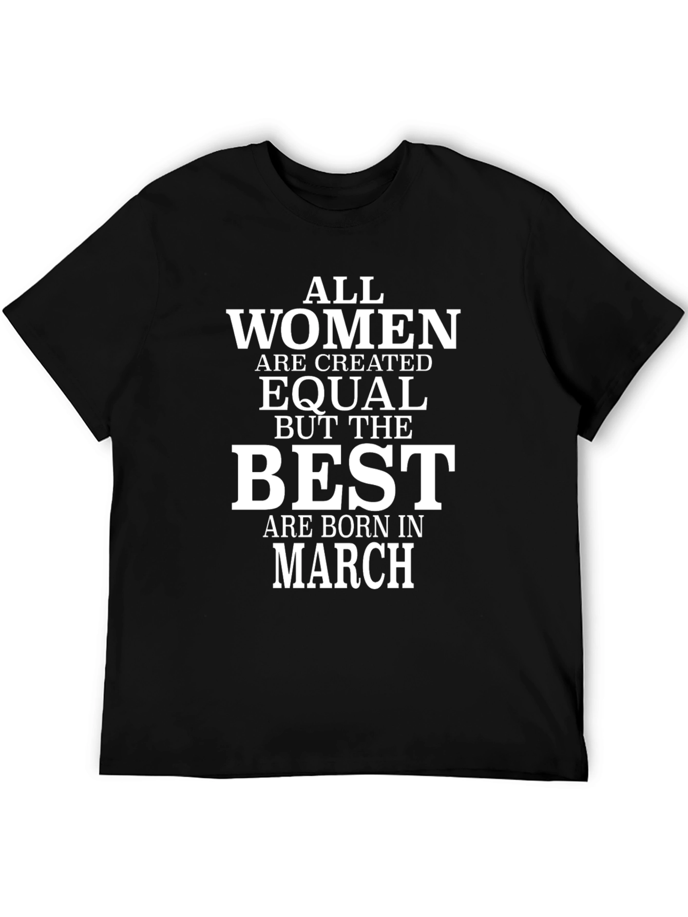 Best Women Are Born In March Black T-Shirt