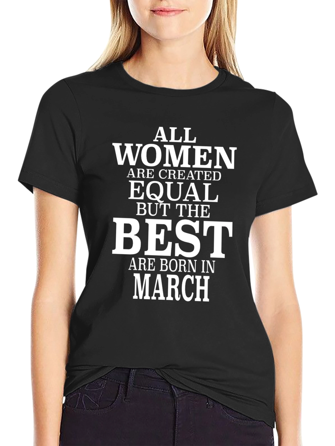 Best Women Are Born In March Black T-Shirt