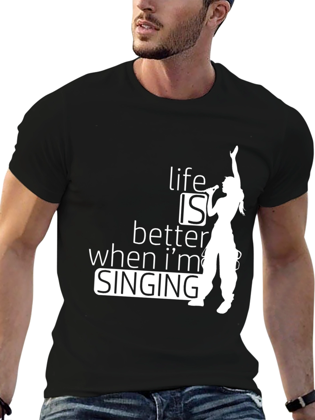 Life Is Better When Im Singing T-Shirt